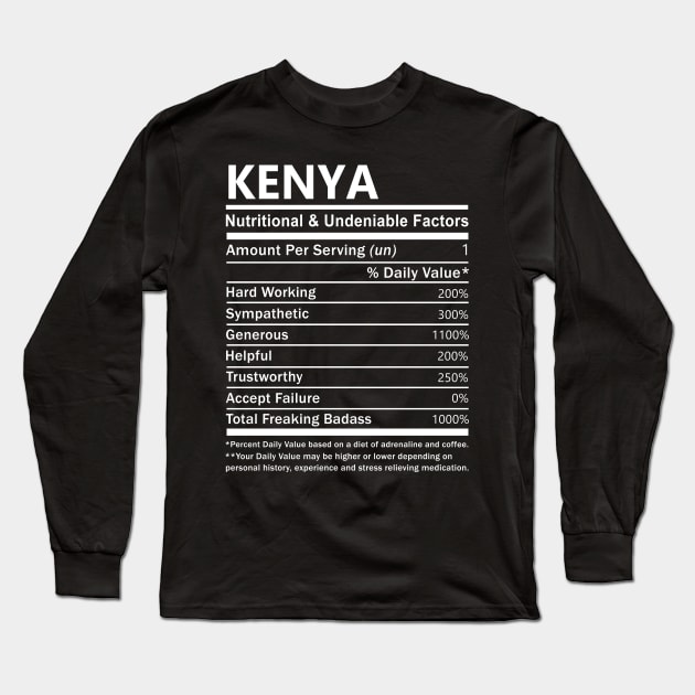 Kenya Name T Shirt - Kenya Nutritional and Undeniable Name Factors Gift Item Tee Long Sleeve T-Shirt by nikitak4um